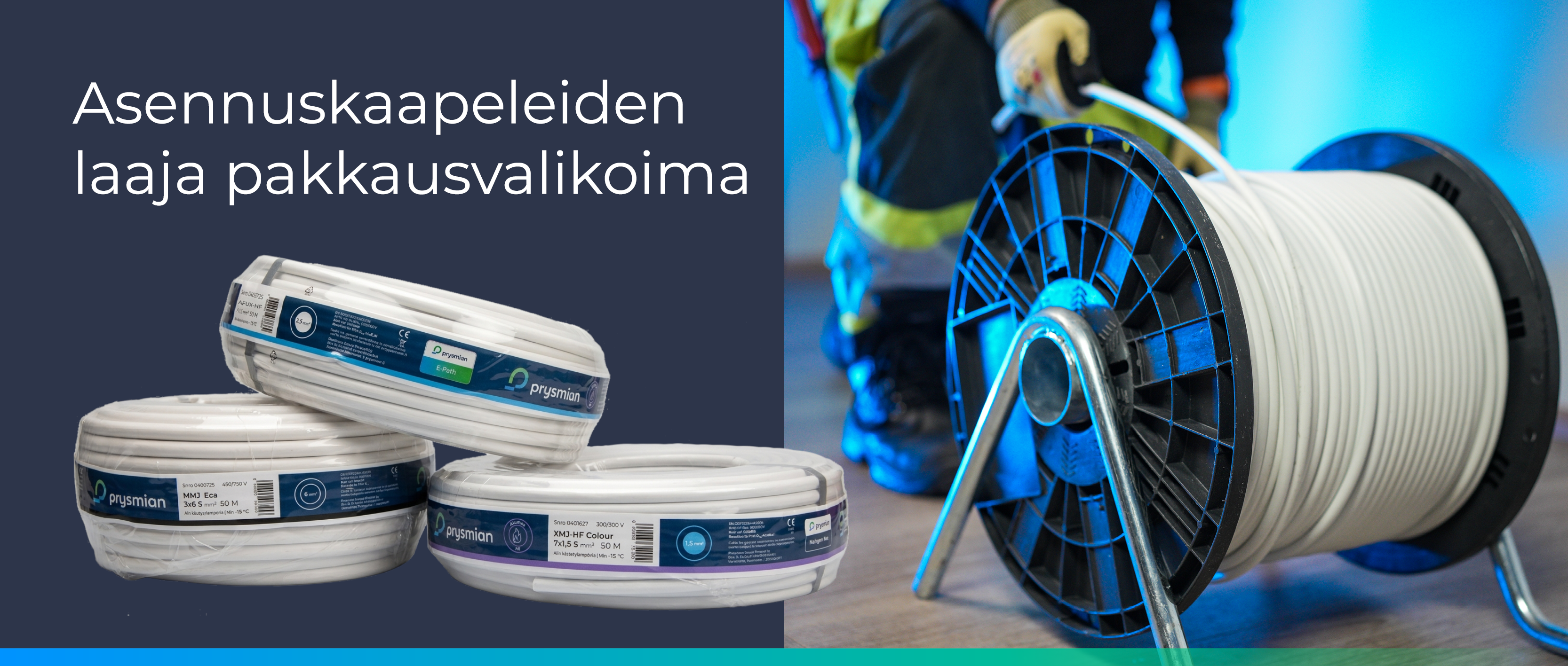 Laajin valikoima asennuskaapelipakkauksia