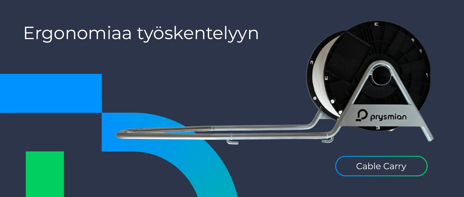 Prysmian Cable Carry tuo ergonimiaa pienkelojen siirtelyyn.